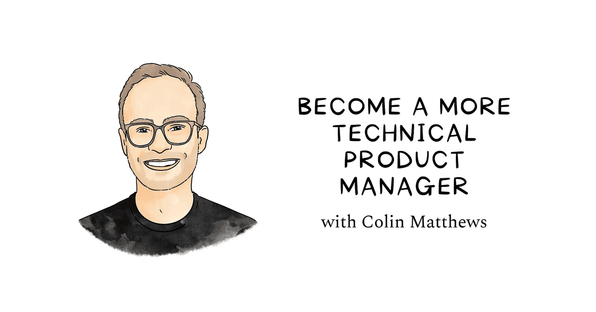 Become a more technical product manager